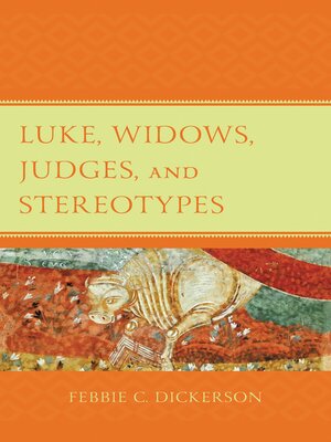 cover image of Luke, Widows, Judges, and Stereotypes